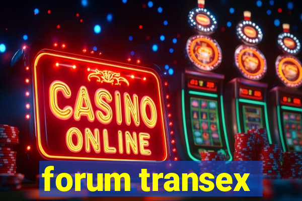 forum transex